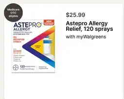 Walgreens Astepro Allergy Relief, 120 sprays offer