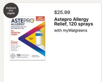 Walgreens Astepro Allergy Relief, 120 sprays offer