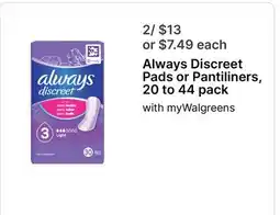 Walgreens Always Discreet Pads or Pantiliners, 20 to 44 pack offer
