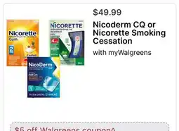 Walgreens Nicoderm CQ or Nicorette Smoking Cessation offer