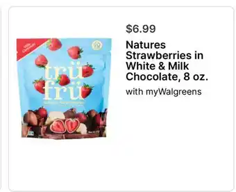 Walgreens Natures Strawberries in White & Milk Chocolate 8 oz offer