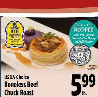 KTA Super Stores Usda Choice Boneless Beef Chuck Roast offer
