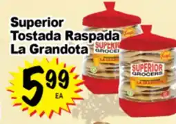 Superior Grocers Superior Tostada Raspada La Grandota offer