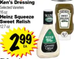 Superior Grocers Ken's Dressing 16 oz Heinz Squeeze Sweet Relish 127 oz offer