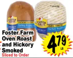 Superior Grocers Foster Farm Oven Roast and Hickory Smoked offer