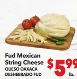 Vallarta Supermarkets Fud Mexican String Cheese/QUESO OAXACA DESHEBRADO FUD offer