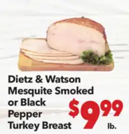 Vallarta Supermarkets Dietz & Watson Mesquite Smoked or Black Pepper Turkey Breast offer