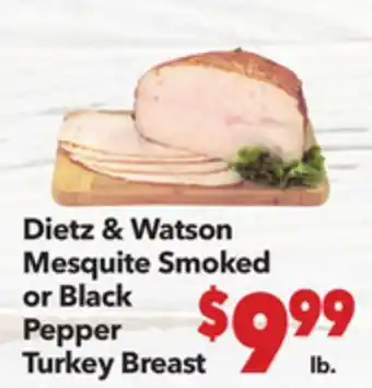 Vallarta Supermarkets Dietz & Watson Mesquite Smoked or Black Pepper Turkey Breast offer
