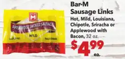 Vallarta Supermarkets Bar-M Sausage Links Hot, Mild, Louisiana, Chipotle, Sriracha or Applewood with Bacon offer