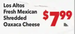Vallarta Supermarkets Los Altos Fresh Mexican Shredded Oaxaca Cheese offer