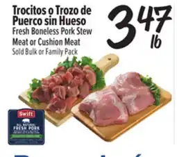 El Super Fresh Fresh Boneless Pork Stew Meat or Cushion Meat offer