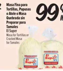 El Super Fresh Masa for Tortillas or Cracked Masa for Tamales offer