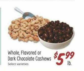 Sprouts Farmers Market Whole Flavored Or Dark Chocolate Cashews offer