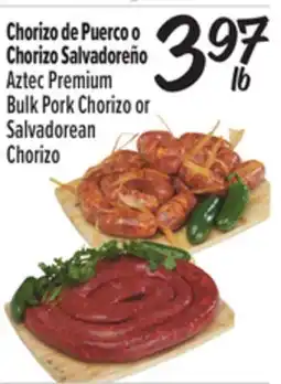 El Super Aztec Premium Bulk Pork Chorizo or Salvadorean Chorizo offer