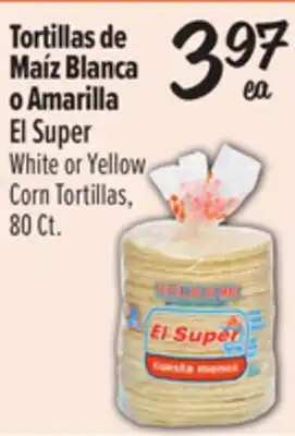 El Super El Super White or Yellow Corn Tortillas offer