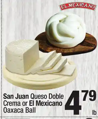 Super King Markets San Juan Queso Doble Crema or El Mexicano Oaxaca Ball offer