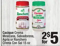 Super King Markets Cacique Crema Mexicana, Salvadorena, Agria or Ranchero Crema Con Sal offer