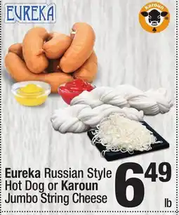 Super King Markets Eureka Russian Style Hot Dog or Karoun Jumbo String Cheese offer