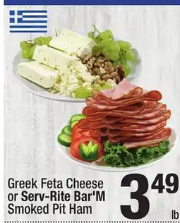 Super King Markets Greek Feta Cheese or Serv-Rite Bar'M Smoked Pit Ham offer