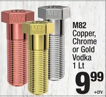Super King Markets M82 Copper, Chrome or Gold Vodka offer
