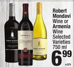 Super King Markets Robert Mondavi Wine or Armenia Wine offer