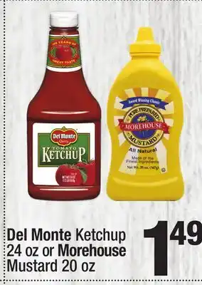 Super King Markets Del Monte Ketchup 24 oz or Morehouse Mustard 20 oz offer
