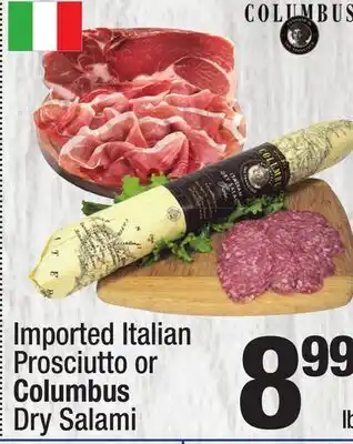 Super King Markets Imported Italian Prosciutto or Columbus Dry Salami offer