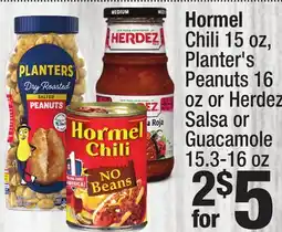 Super King Markets Hormel Chili 15 oz, Planter's Peanuts 16 oz or Herdez Salsa or Guacamole 15.3-16 oz offer
