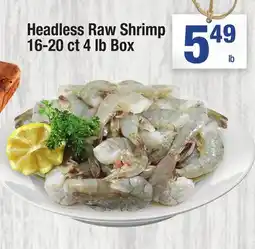 Super King Markets Headless Raw Shrimp 16-20 ct 4 lb Box offer