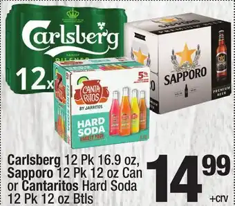 Super King Markets Carlsberg 12 Pk 16.9 oz, Sapporo 12 Pk 12 oz Can or Cantaritos Hard Soda 12 Pk 12 oz Btls offer