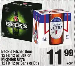 Super King Markets Beck's Pilsner Beer 12 Pk 12 oz Btls or Michelob Ultra 12 Pk 12 oz Cans or Btls offer
