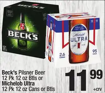 Super King Markets Beck's Pilsner Beer 12 Pk 12 oz Btls or Michelob Ultra 12 Pk 12 oz Cans or Btls offer