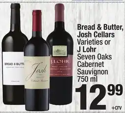 Super King Markets Bread & Butter, Josh Cellars Varietiesor J Lohr Seven Oaks Cabernet Sauvignon offer