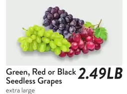 Fresh Thyme Green, Red or Black Seedless Grapes offer