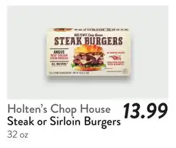 Fresh Thyme Holten's Chop House Steak or Sirloin Burgers offer
