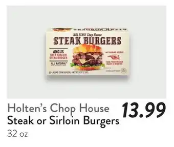 Fresh Thyme Holten's Chop House Steak or Sirloin Burgers offer