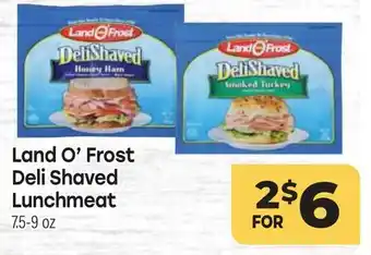 Tony’s Fresh Market Land O'Frost Deli Shaved Lunchmeat offer