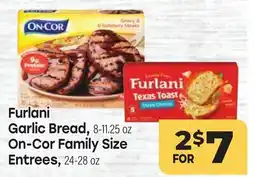 Tony’s Fresh Market Furlani Garlic Bread, 8-11.25 oz, On-Cor Family Size Entrees, 24-28 oz offer
