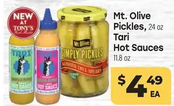 Tony’s Fresh Market Mt. Olive Pickles 24 oz, Tari Hot Sauces 11.8 oz offer