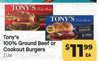 Tony’s Fresh Market Tony's 100% Ground Beef or Cookout Burgers offer