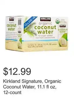 Costco Kirkland Signature, Organic Coconut Water, 11.1 fl oz, 12-count offer