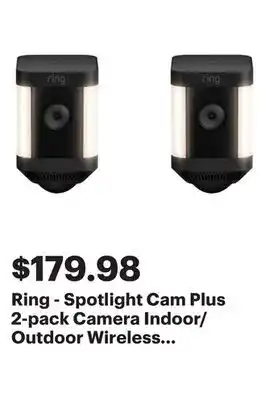 Best Buy Ring - Spotlight Cam Plus 2-pack Camera Indoor/Outdoor Wireless 1080p Security Cameras - Black offer
