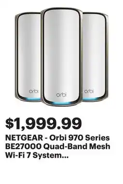 Best Buy NETGEAR - Orbi 970 Series BE27000 Quad-Band Mesh Wi-Fi 7 System (3-pack) - White offer