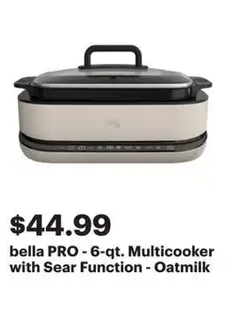 Best Buy bella PRO - 6-qt. Multicooker with Sear Function - Oatmilk offer
