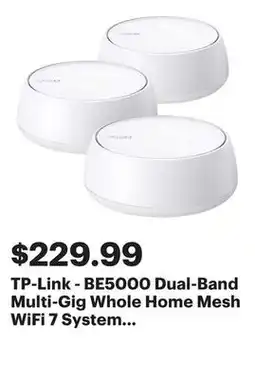 Best Buy TP-Link - BE5000 Dual-Band Multi-Gig Whole Home Mesh WiFi 7 System 3-Pack (Deco BE5000) - White offer
