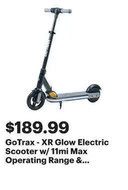Best Buy GoTrax - XR Glow Electric Scooter w/ 11mi Max Operating Range & 10mph Max Speed - Black offer