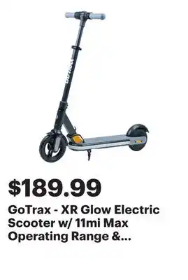 Best Buy GoTrax - XR Glow Electric Scooter w/ 11mi Max Operating Range & 10mph Max Speed - Black offer