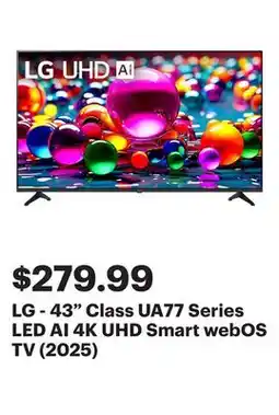 Best Buy LG - 43 Class UA77 Series LED AI 4K UHD Smart webOS TV (2025) offer
