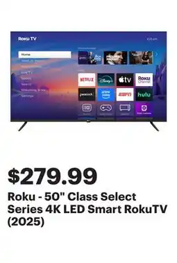 Best Buy Roku - 50 Class Select Series 4K LED Smart RokuTV (2025) offer