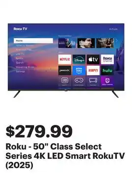 Best Buy Roku - 50 Class Select Series 4K LED Smart RokuTV (2025) offer